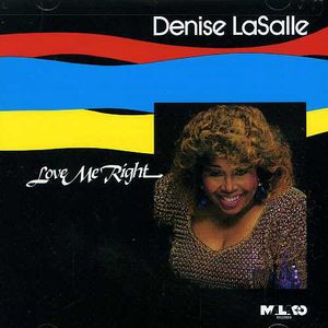 Love Me Right , Denise LaSalle