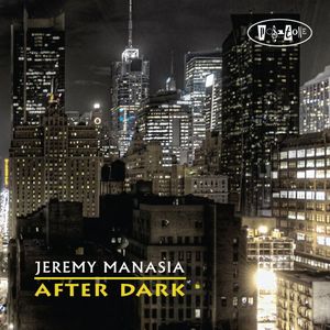After Dark , Jeremy Manasia