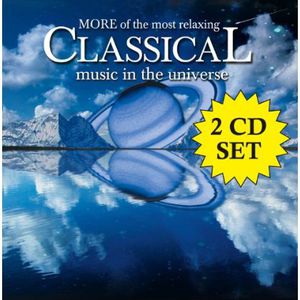 More of Most Relaxing Classical Music in Universe , Various Artists