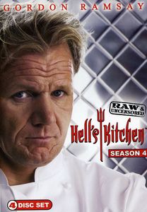 Hell's Kitchen: Season 4 Raw and Uncensored , Gordon Ramsay