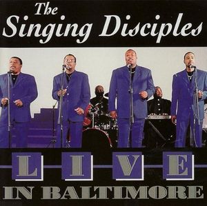 Live in Baltimore , Singing Disciples
