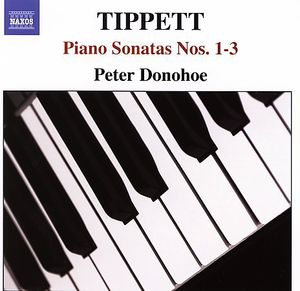 Tippett, M. : Son Pno 1-3 , Peter Donohoe