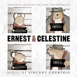 Ernest & Celestine , Vincent Courtois