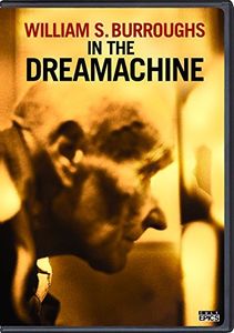 William S. Burroughs in the Dreamachine , William S. Burroughs