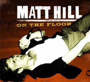 On The Floor , Matt Hill