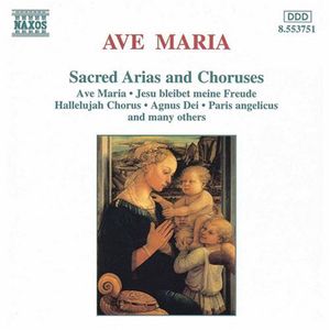 Ave Maria: Sacred Arias & Choruses , Ave Maria