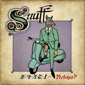 5-4-3-2-1 Perhaps , Snuff