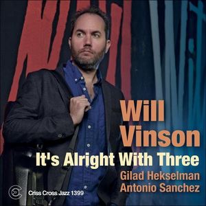 It's Alright With Three , Will Vinson