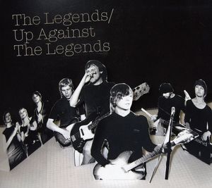 Up Against the Legends , Legends