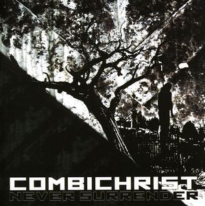 Never Surrender , Combichrist