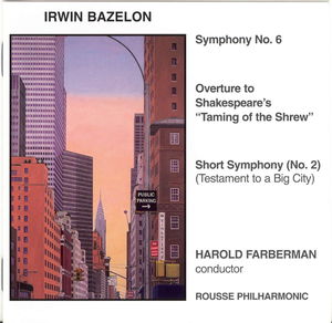 Orchestral Music of Irwin Bazelon , Harold Farberman