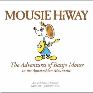 Mousie Hiway , Michael Johnathon