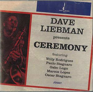 Ceremony , Dave Liebman