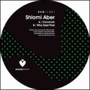 Coconuts/ Who Said That , Shlomi Aber