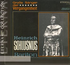 Great Singers of the Past , Heinrich Schlusnus
