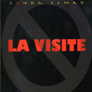 La Visite [Import] , Lynda Lemay