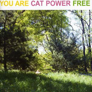 You Are Free , Cat Power