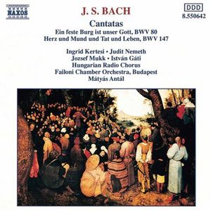 Cantatas 80 & 147 , J.S. Bach