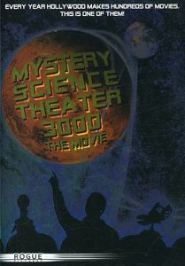Mystery Science Theater 3000: The Movie , John E. Brady