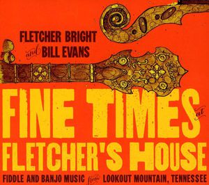 Fine Times at Fletcher's House , Bill Evans