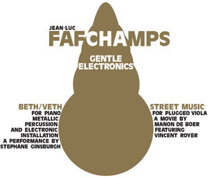 Gentle Electronics , Jean-Luc Fafchamps