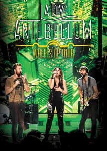 Wheels Up Tour , Lady A