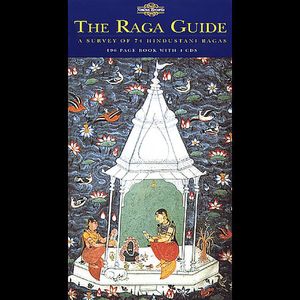 Raga Guide: Survey 74 Hindustani Ragas