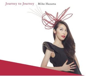 Journey to Journey , Miho Hazama