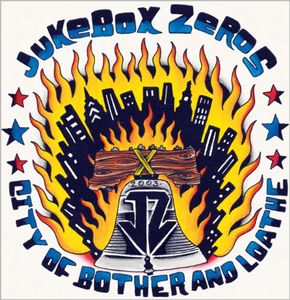 City Of Brother and Loathe , Jukebox Zeros