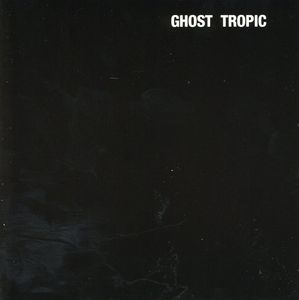 Ghost Tropic