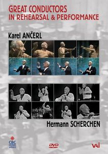Great Conductors in Rehearsal & Performance: Karel Ancerl and Hermann Scherchen , Karel Ancerl
