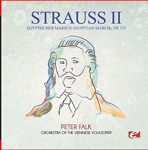 Egyptischer Marsch (Egyptian March) Op. 335 , Strauss