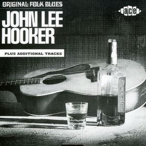 Original Folk Blues of John Lee Hooker [Import] , John Lee Hooker