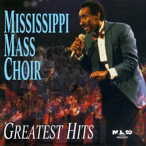 Greatest Hits , The Mississippi Mass Choir