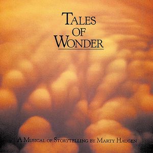 Tales of Wonder: A Musical Storytelling , Marty Haugen