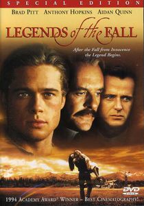 Legends of the Fall , Brad Pitt