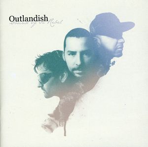 Sound of a Rebel , Outlandish