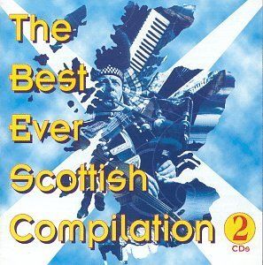 The Best Ever Scottish Compilation , Various Artists