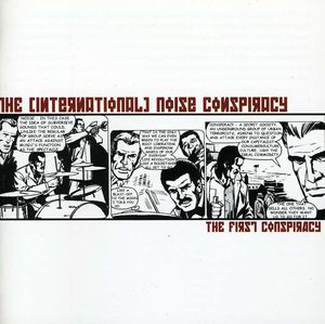 First Conspiracy , The (International) Noise Conspiracy