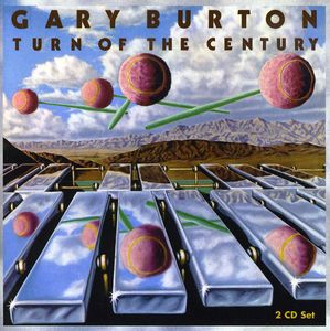 Turn of the Century , Gary Burton