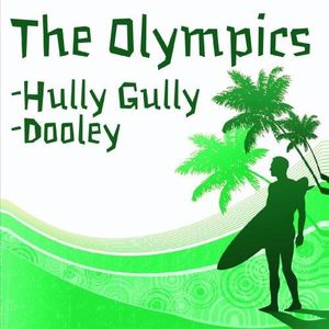 Hully Gully /  Dooley , Olympics
