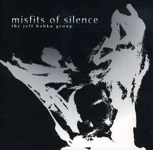 Misfits of Silence , Jeff Babko