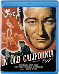 In Old California , John Wayne