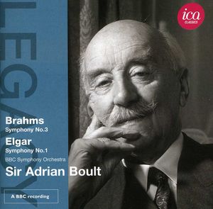 Legacy: Sir Adrian Boult Conducts Brahms & Elgar , Adrian Boult