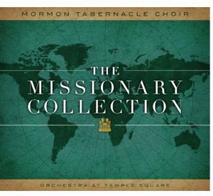 Missionary Collection , Mormon Tabernacle Choir