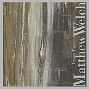 Dream Tigers , Matthew Welch