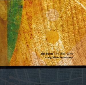Shell Game , Tim Berne