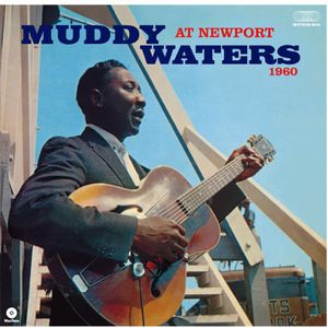 At Newport 1960 [Import] , Muddy Waters