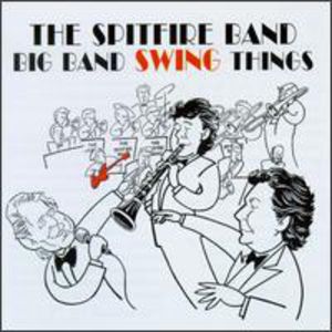 Big Band Swing Things , The Spitfire Band