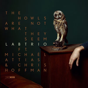 Howls Are Not What They Seem , Labtrio